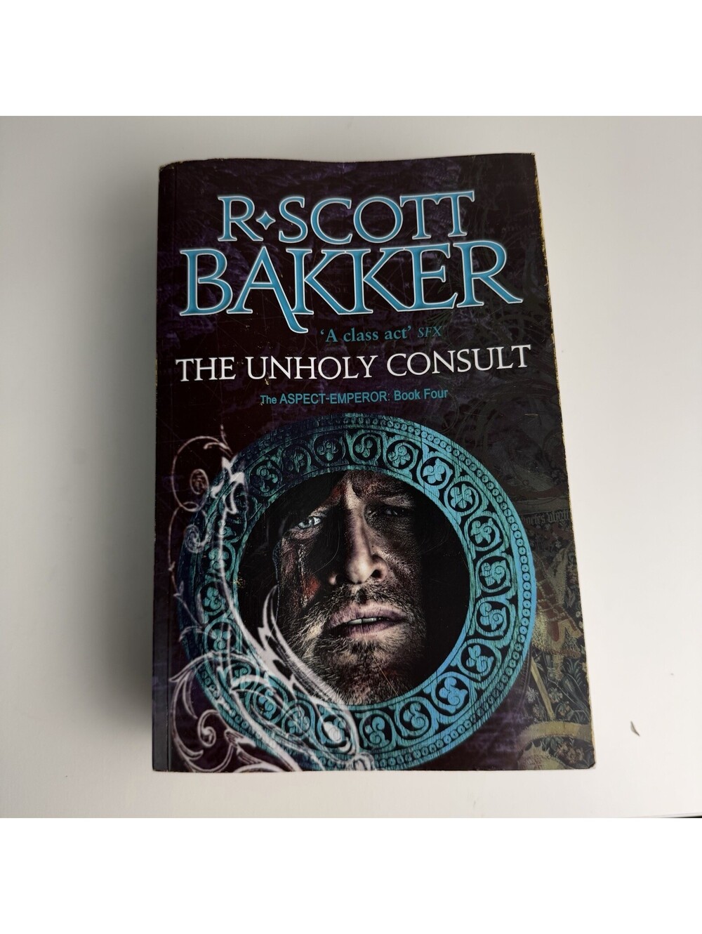 R. Scott Bakker The Unholy Consult Paperback The Aspect-Emperor Book 4 Fantasy